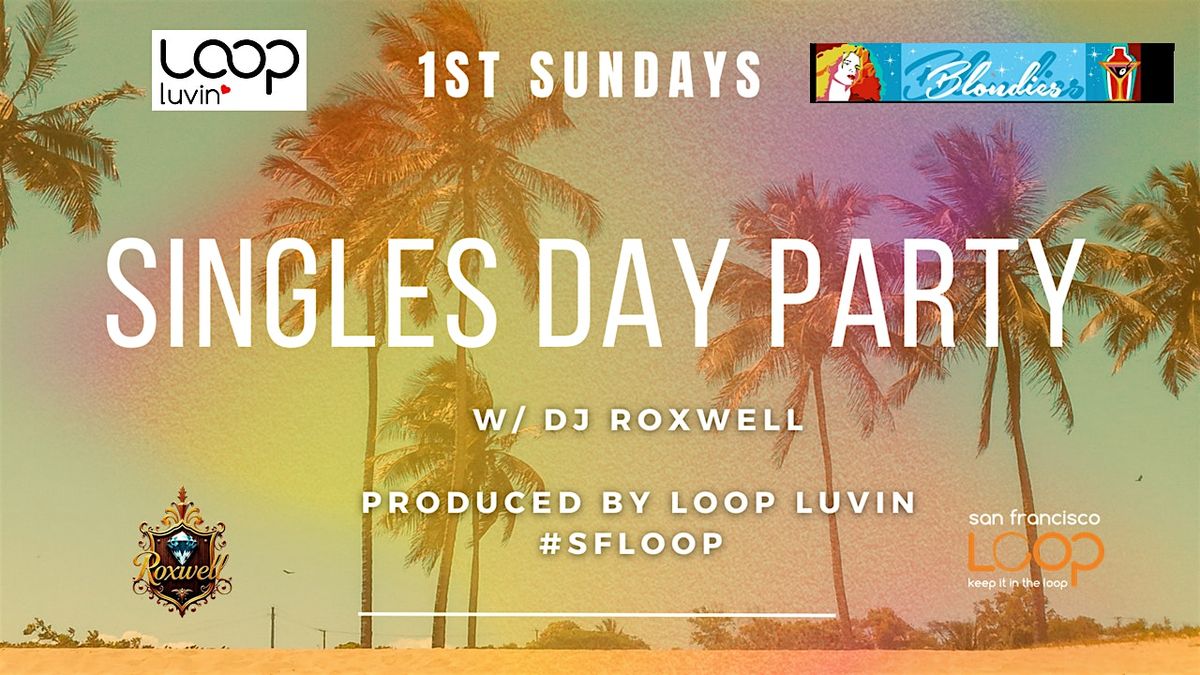 1st Sundays Singles Day Party!
