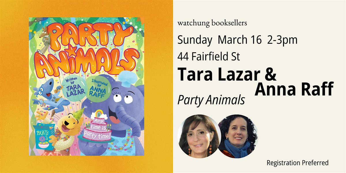 Storytime w\/Tara Lazar & Anna Raff "Party Animals"