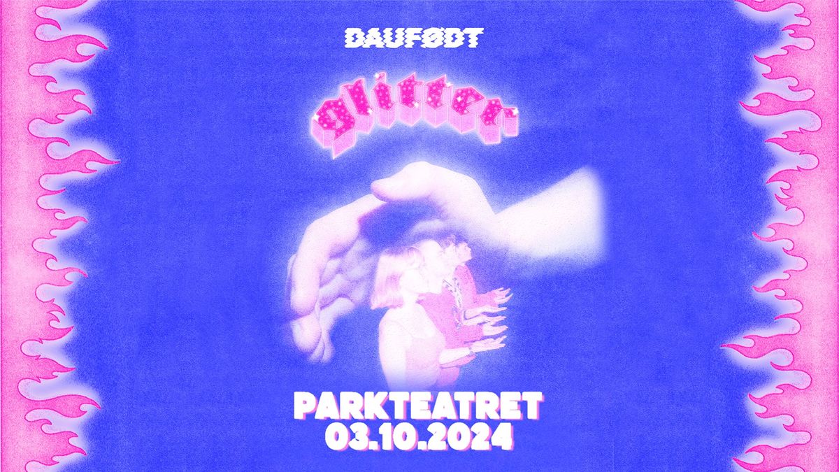 Dauf\u00f8dt - slippkonsert | Parkteatret