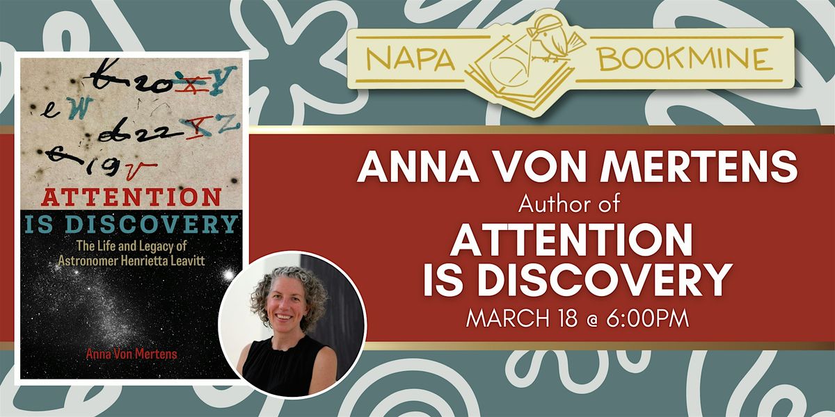 Author Event: Attention is Discovery by Anna Von Mertens