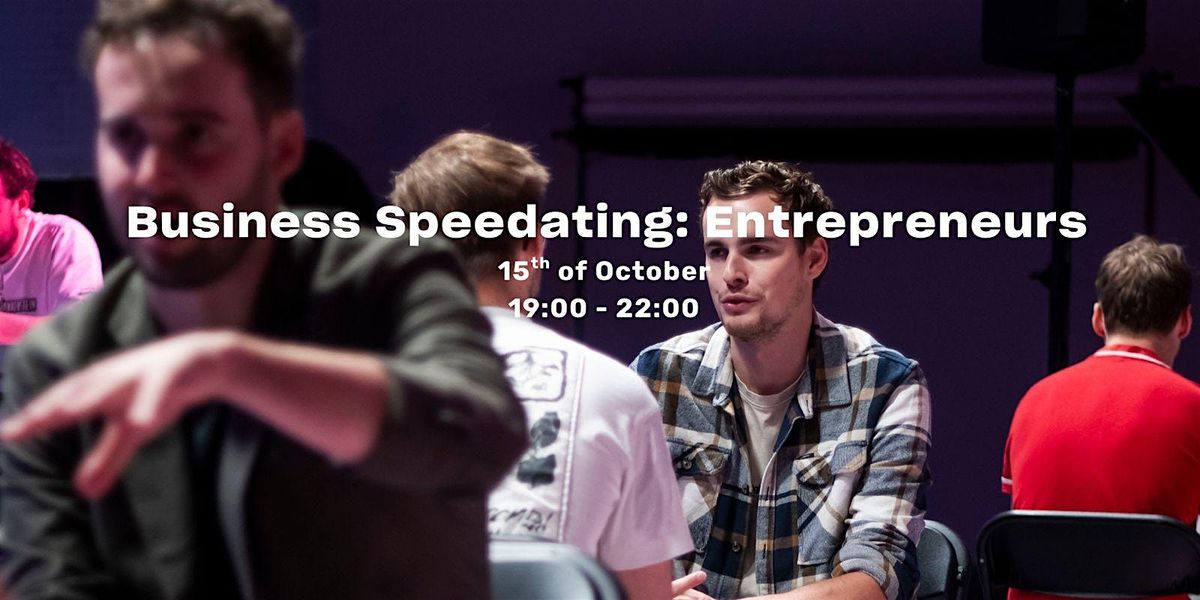 Business speeddating for entrepreneurs