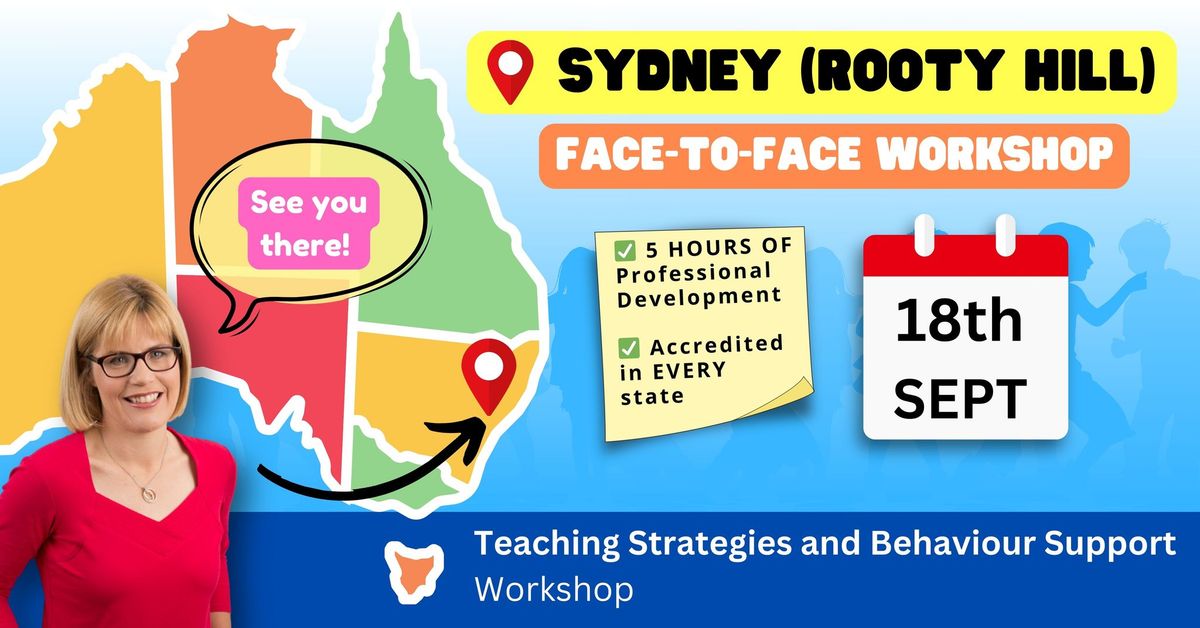 SYDNEY (ROOTY HILL), Teaching Strategies & Behaviour Support: WORKSHOP