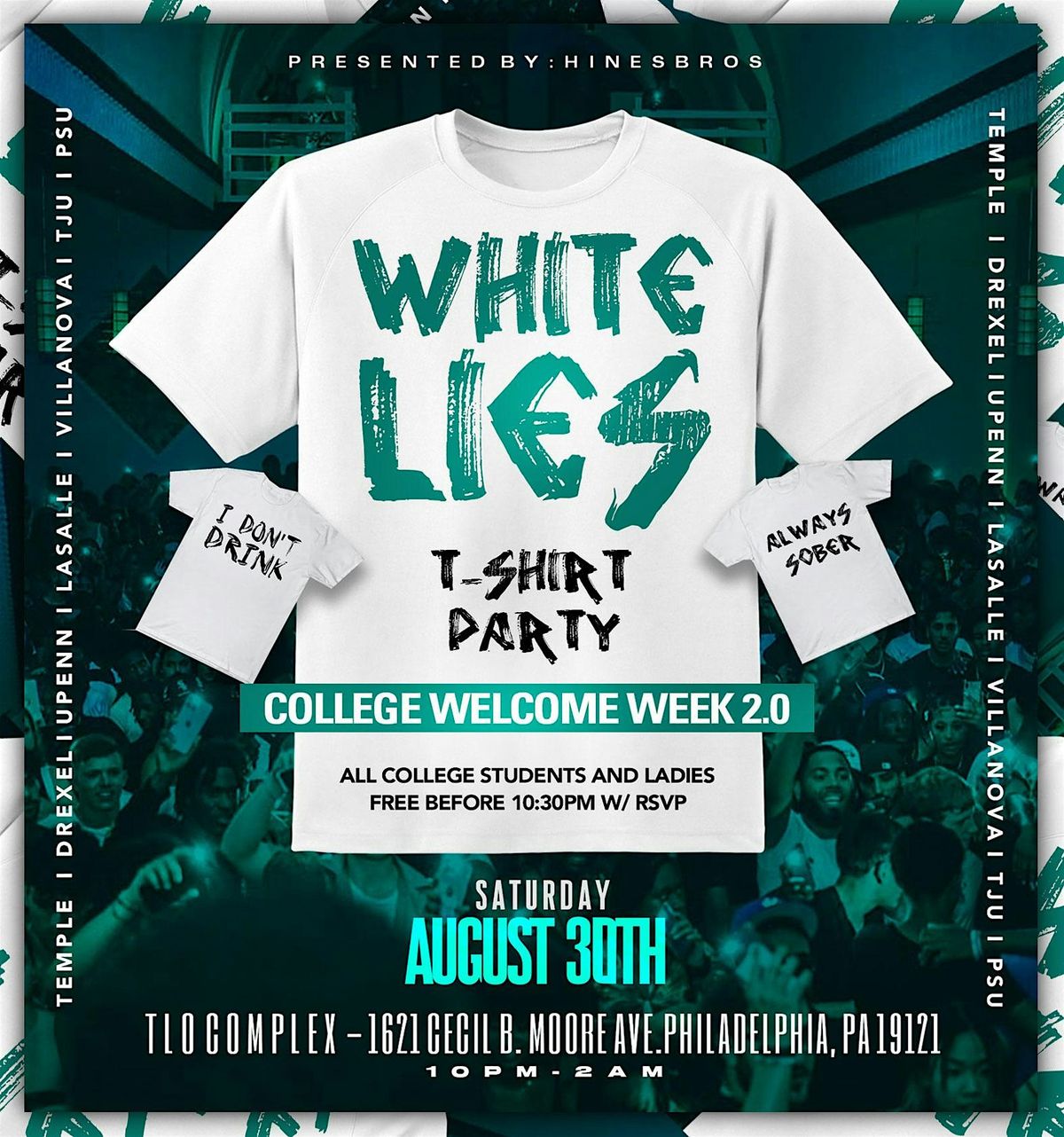 White Lies T Shirt Party : College Welcome Week 2.0
