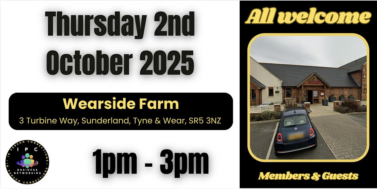BUSINESS NETWORKING WASHINGTON - Wearside Farm with IPC
