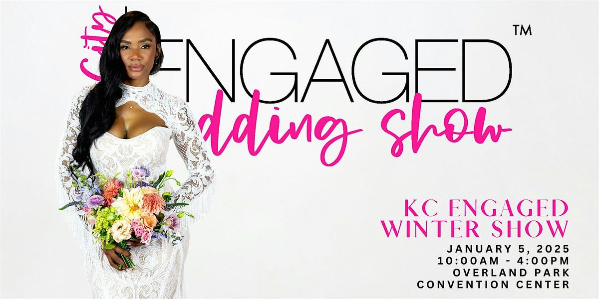 Kansas City Engaged Wedding Show