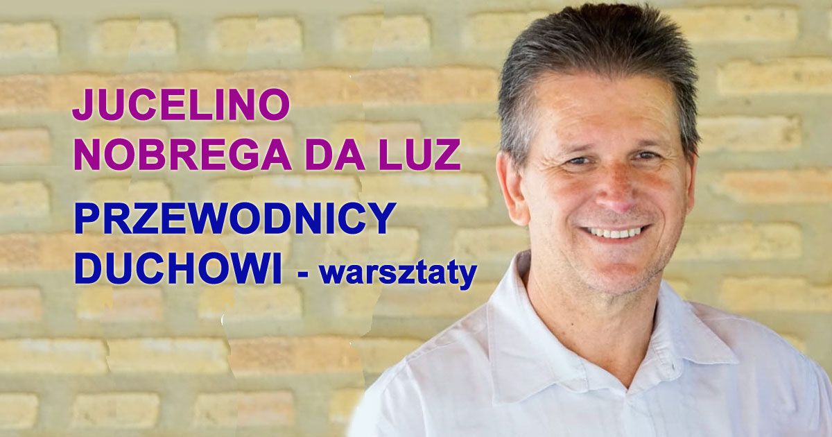 PRZEWODNICY DUCHOWI - warsztaty Jucelino Nobrega da Luz z Brazylii