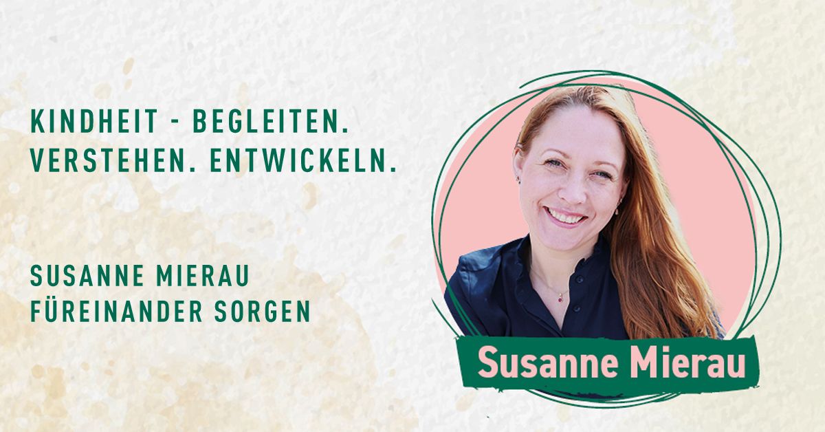 Susanne Mirerau - F\u00fcreinander sorgen