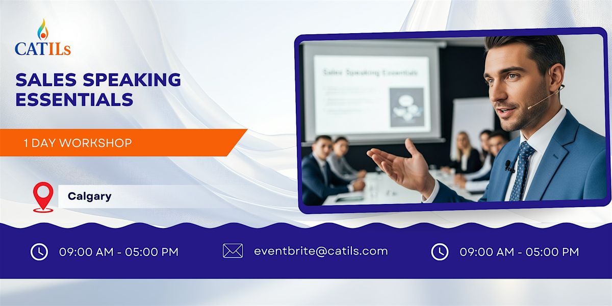 Sales Speaking Essentials: 1 Day Course in Calgary