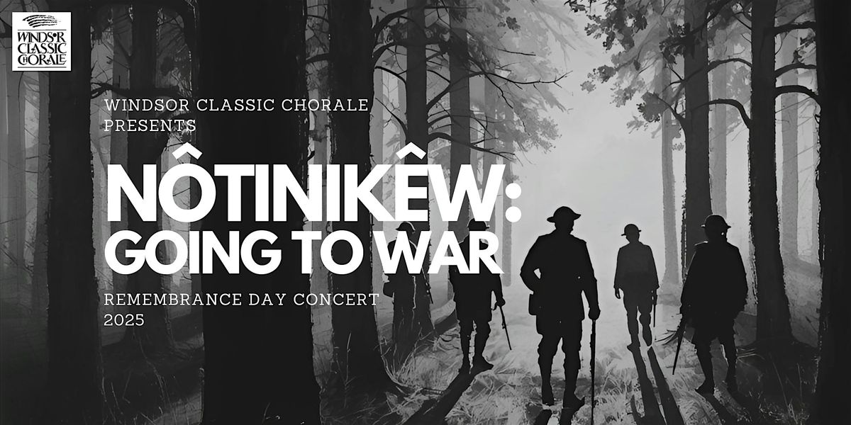 N\u00f4tinik\u00eaw: Going to War