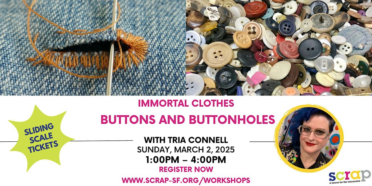 Immortal Clothes: Buttons and Buttonholes with Tria Connell