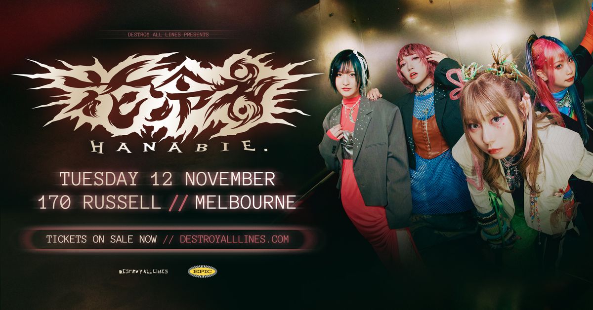 Hanabie (JPN)  \/\/ Melbourne \/\/  170 Russell 18+