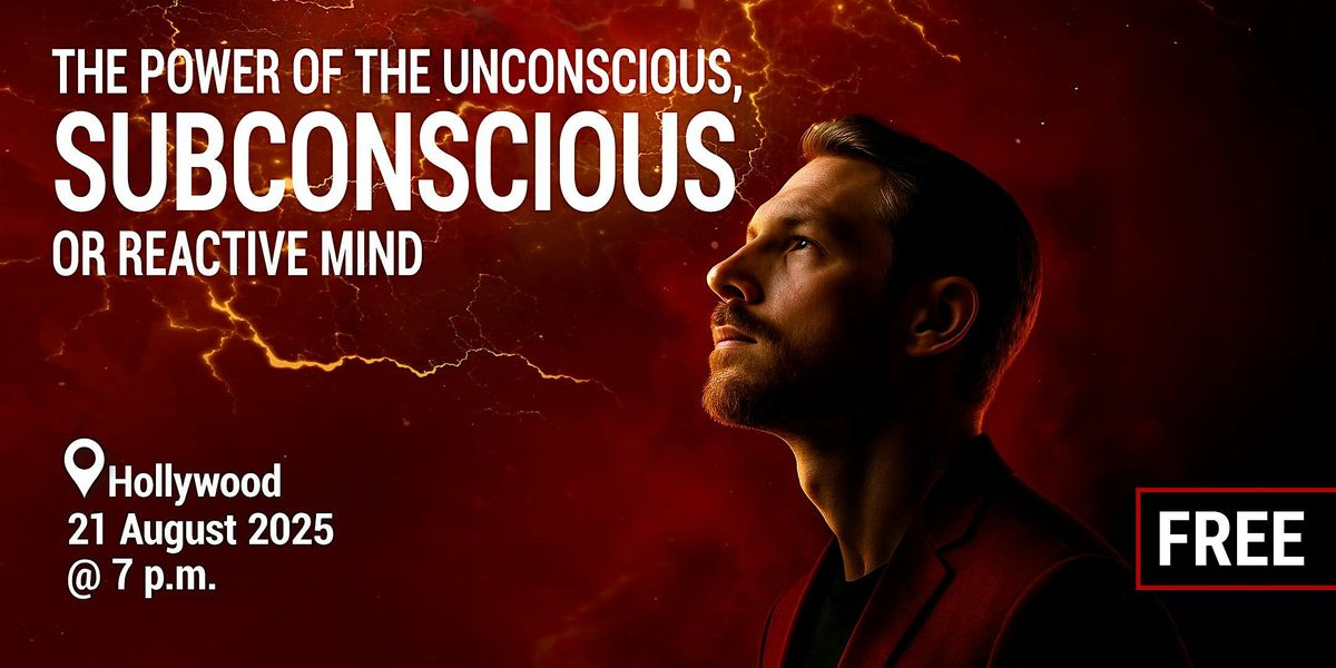 The Power of the Unconscious, SUBCONSCIOUS or Reactive Mind Lecture