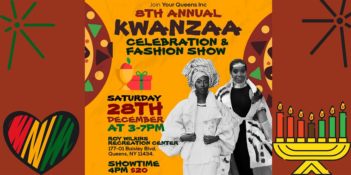 Your Queens 8th Kwanzaa Celebration and Fashion Show