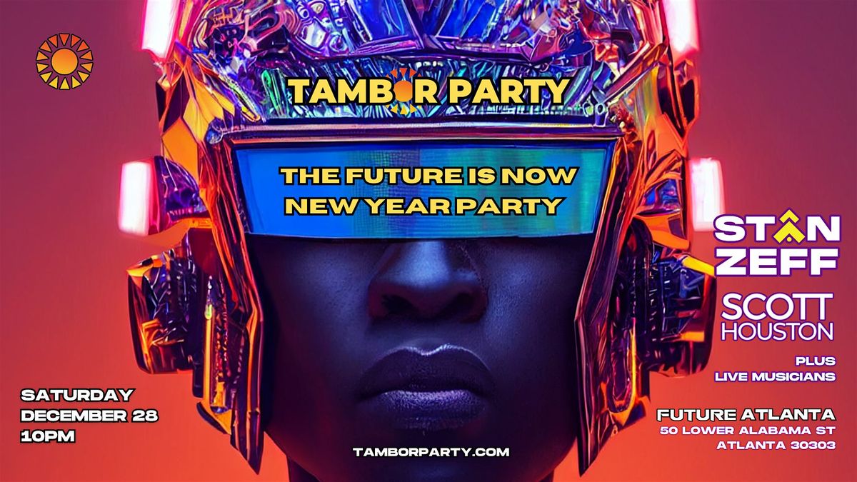 TAMBOR  PARTY - The Future is Now !