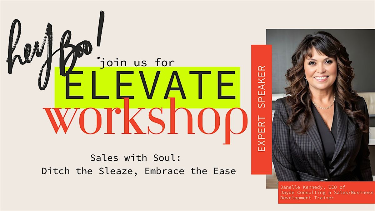 LAS VEGAS - Hey Boo! Elevate Workshop - Sales with Soul