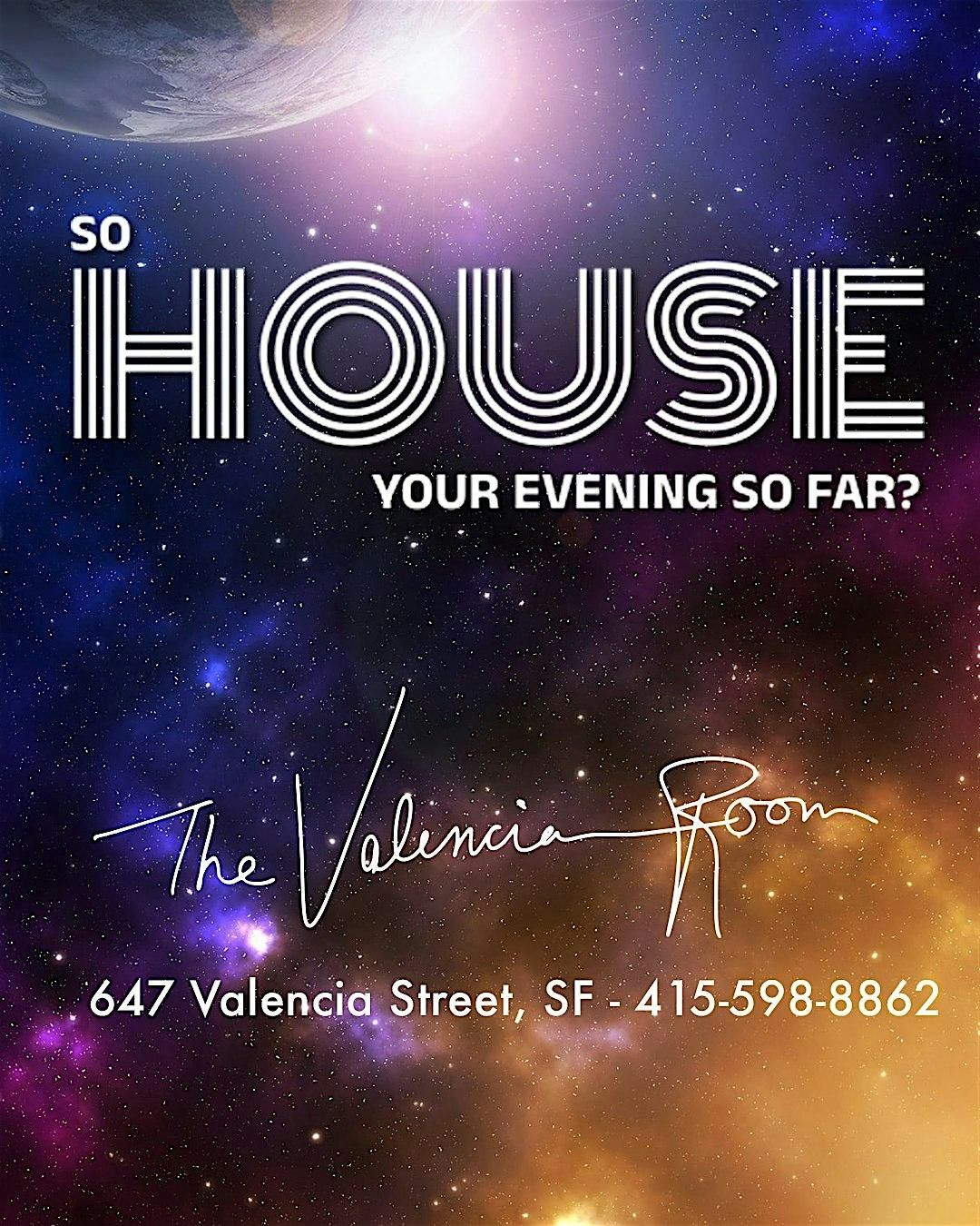 So HOUSE Your Evening So Far?