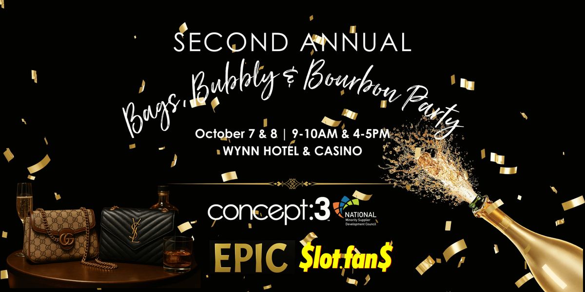 Bags, Bubbly & Bourbon Party!