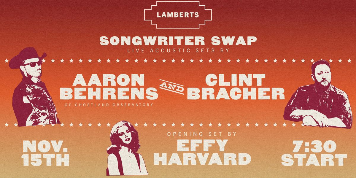 Live at Lambert's: Aaron Behrens & Clint Bracher Songwriter Swap