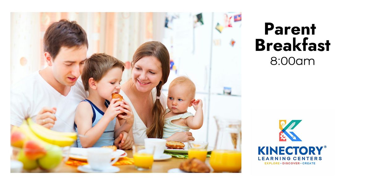 Kinectory Klub: Parent Breakfast