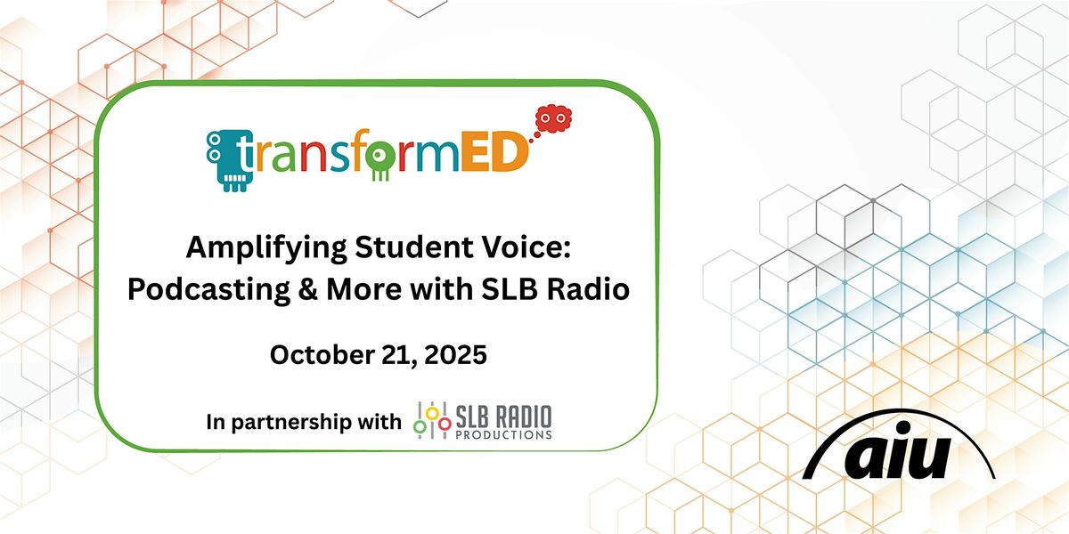 Amplifying Student Voice: Podcasting &  More with SLB Radio