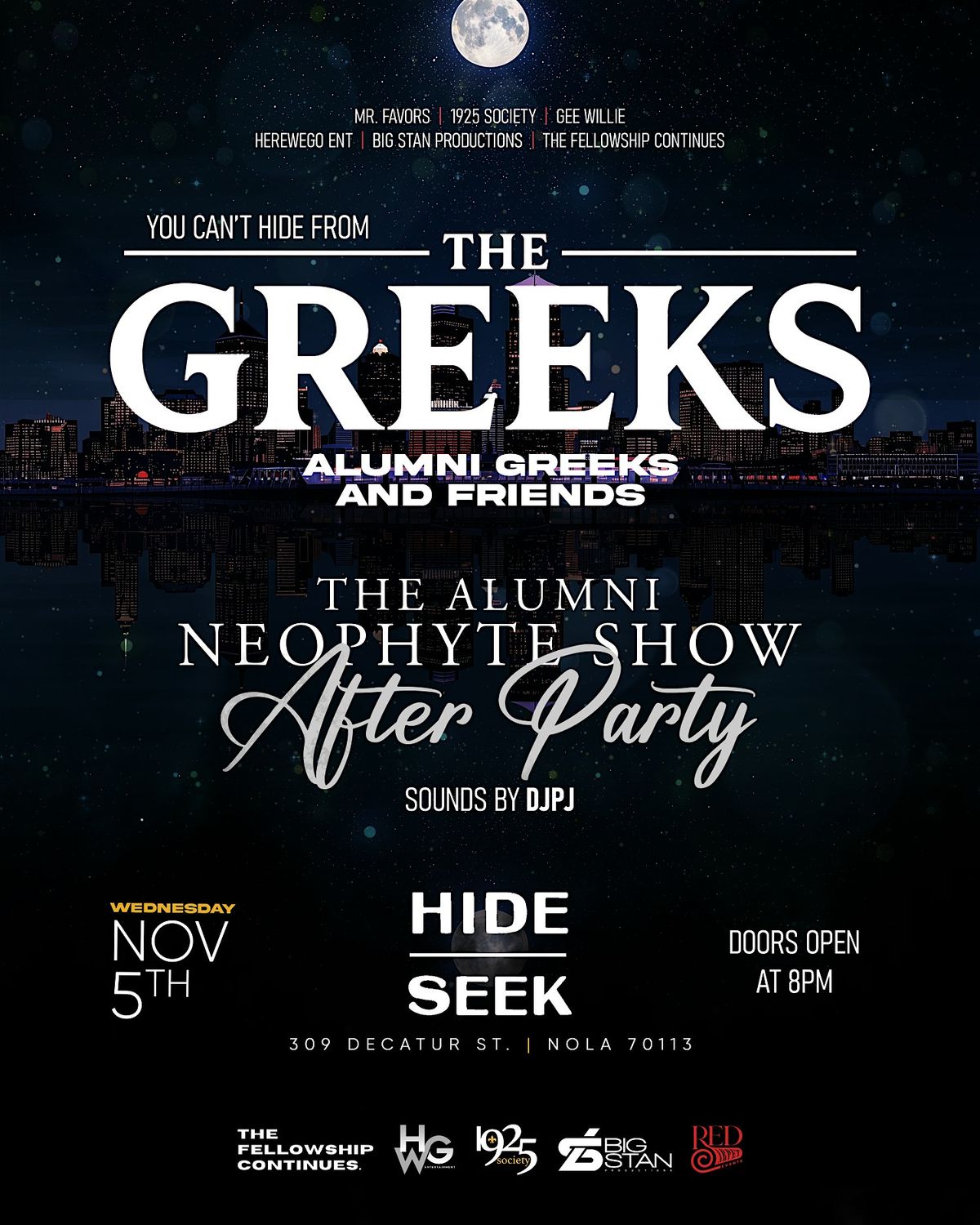 YOU CANT HIDE FROM THE GREEKS NEOPHYTE SHOW AFTER PARTY @ HIDE|SEEK