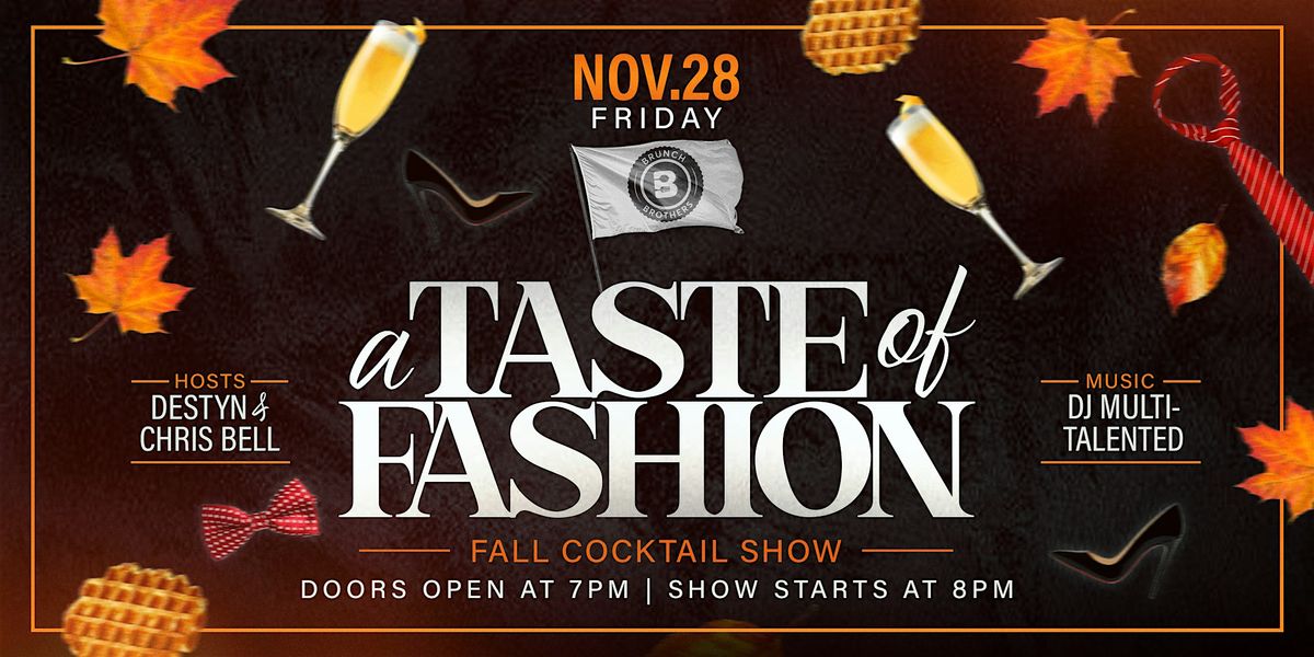\u2728 A Taste of Fashion: Fall Cocktail Show \u2728