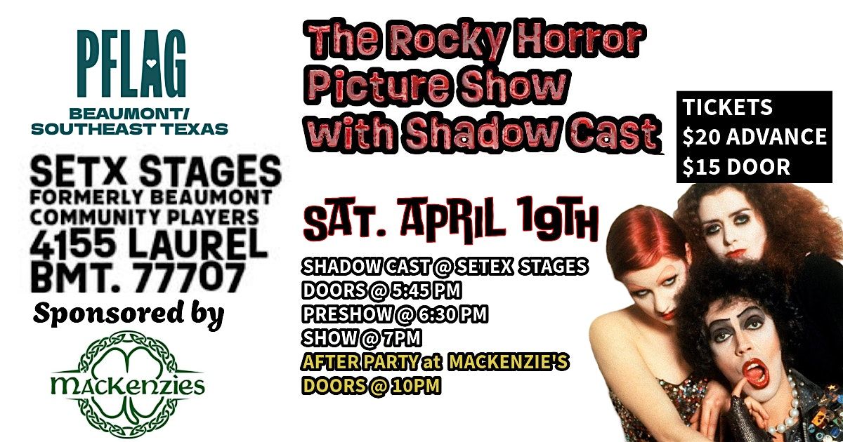 PFLAG Beaumont\/SETX presents: Rocky Horror Picture Show WITH Shadow Cast!