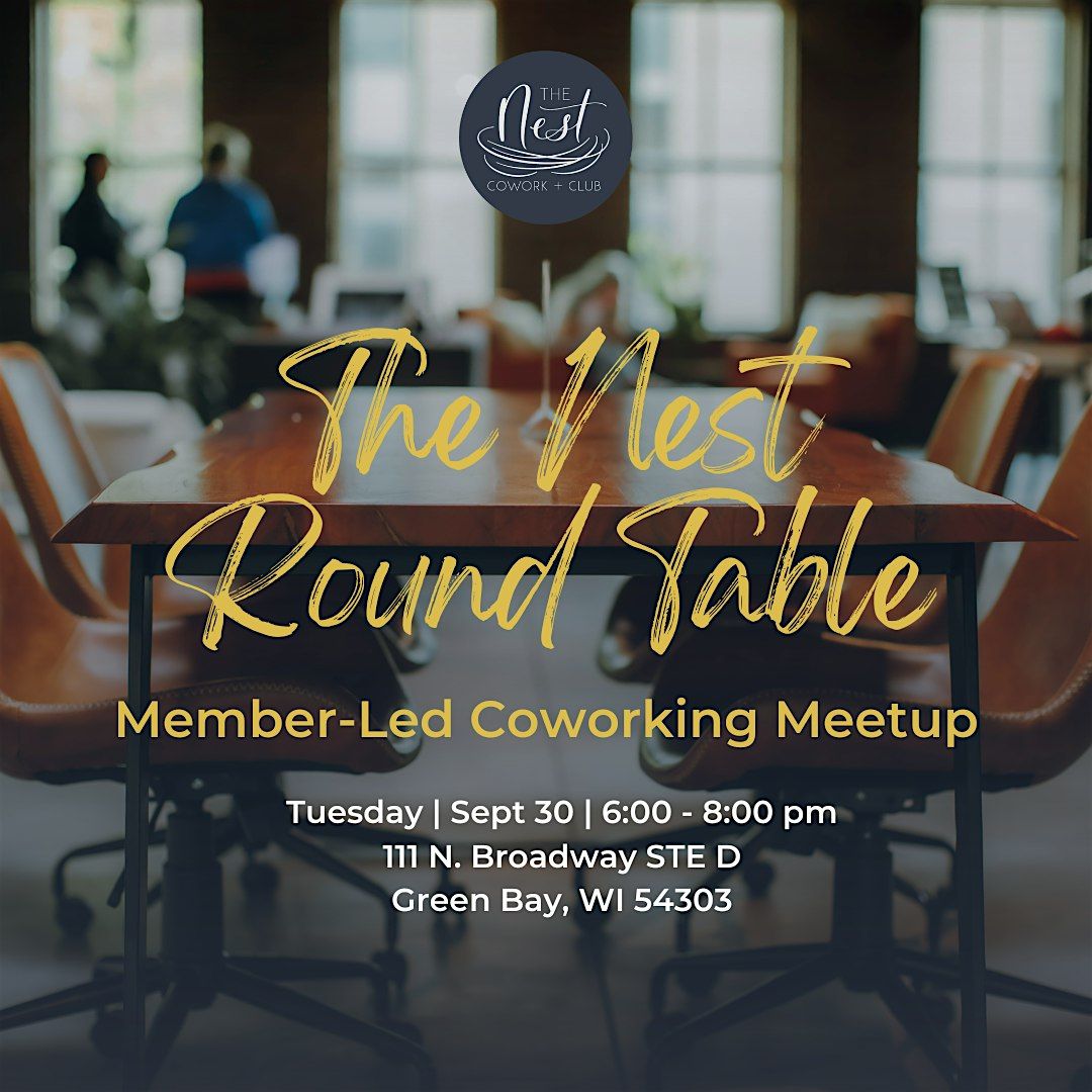 The Nest Rountable: Q4 Planning & Coworking For Green Bay Professionals
