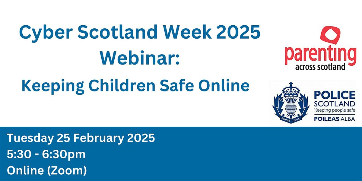 Cyber Scotland Week 2025: Keeping children safe online webinar