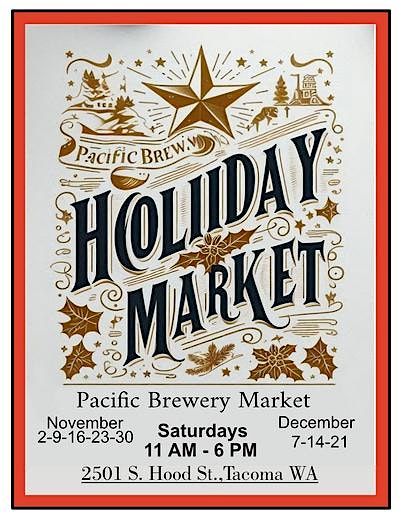 Saturday Tacoma Holiday Market at Pacific Brewery Market