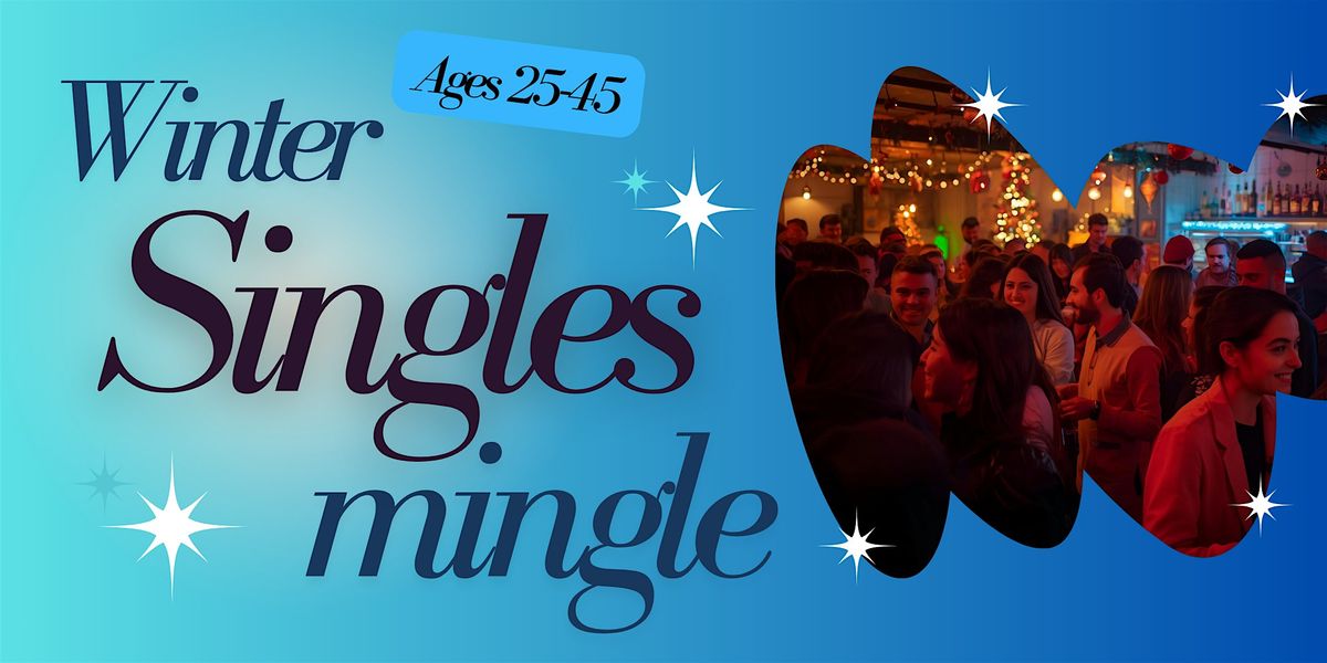 Singles Mingle ~ Winter edition