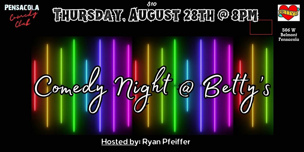 Stand-Up Comedy Night at Betty's On Belmont Hosted by Ryan Pfeiffer