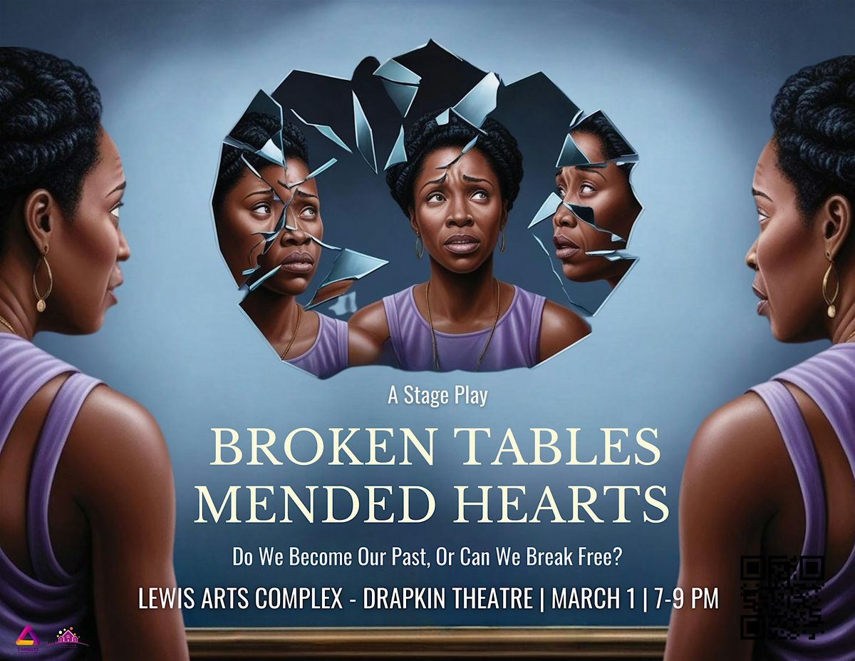 Broken Tables, Mended Hearts - Stage Play