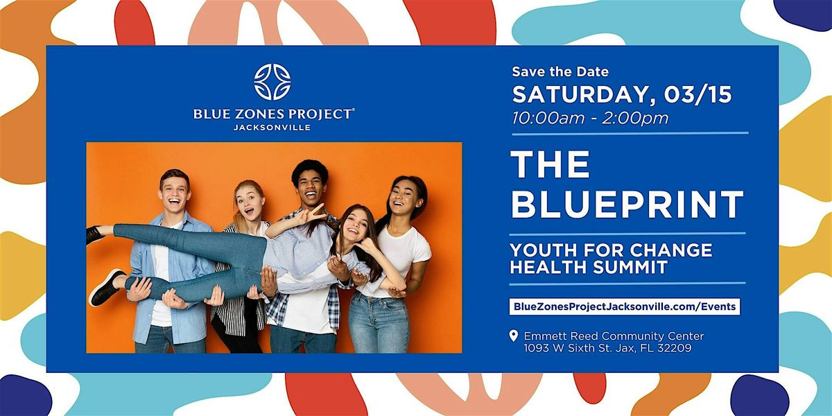 Youth for Change Health Summit: The Blueprint (Jacksonville)