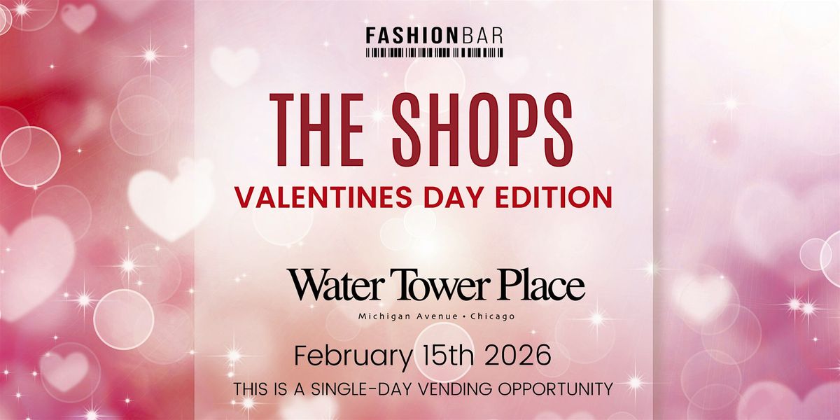 The Shops - Valentines Day Edition