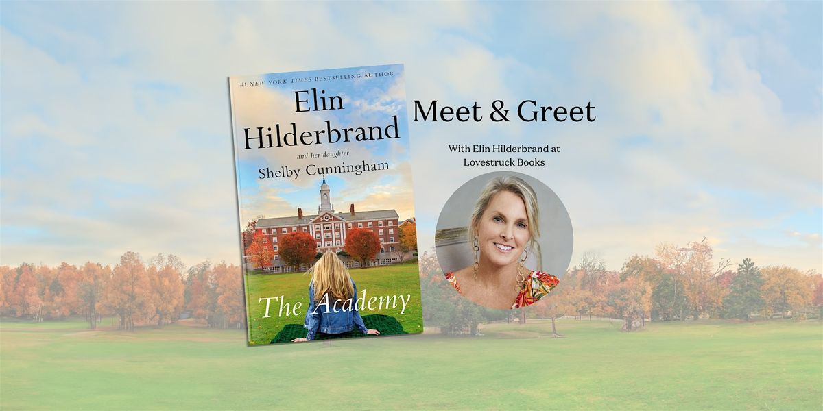 NYT Bestselling Author Elin Hilderbrand at Lovestruck Books