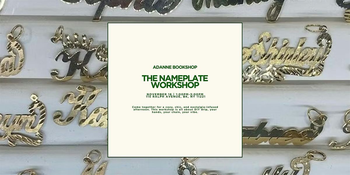 The Nameplate Workshop: Jewelry, Culture + Identity