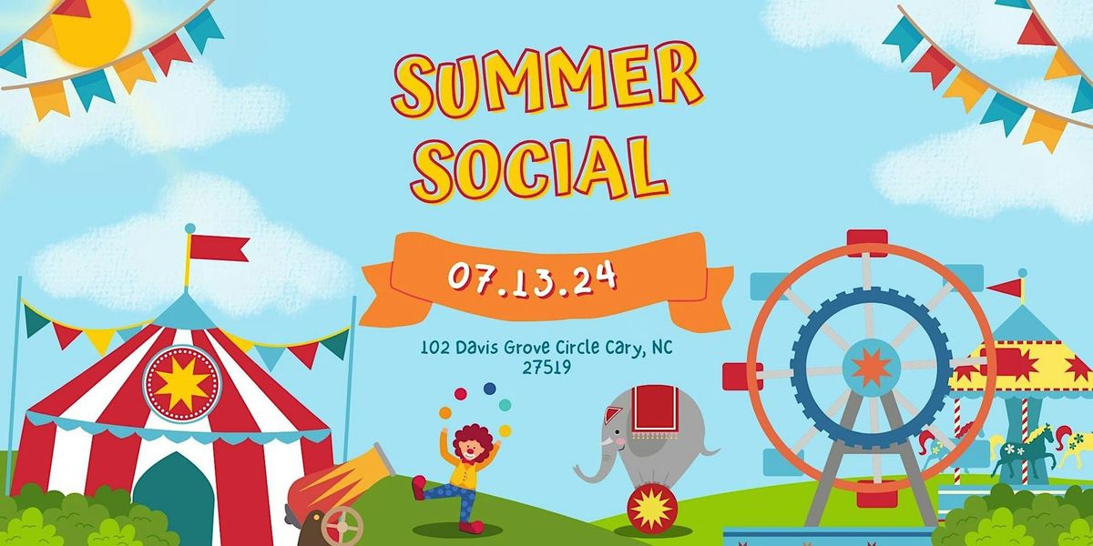 The Growing Years of Cary Presents Summer Social 2024
