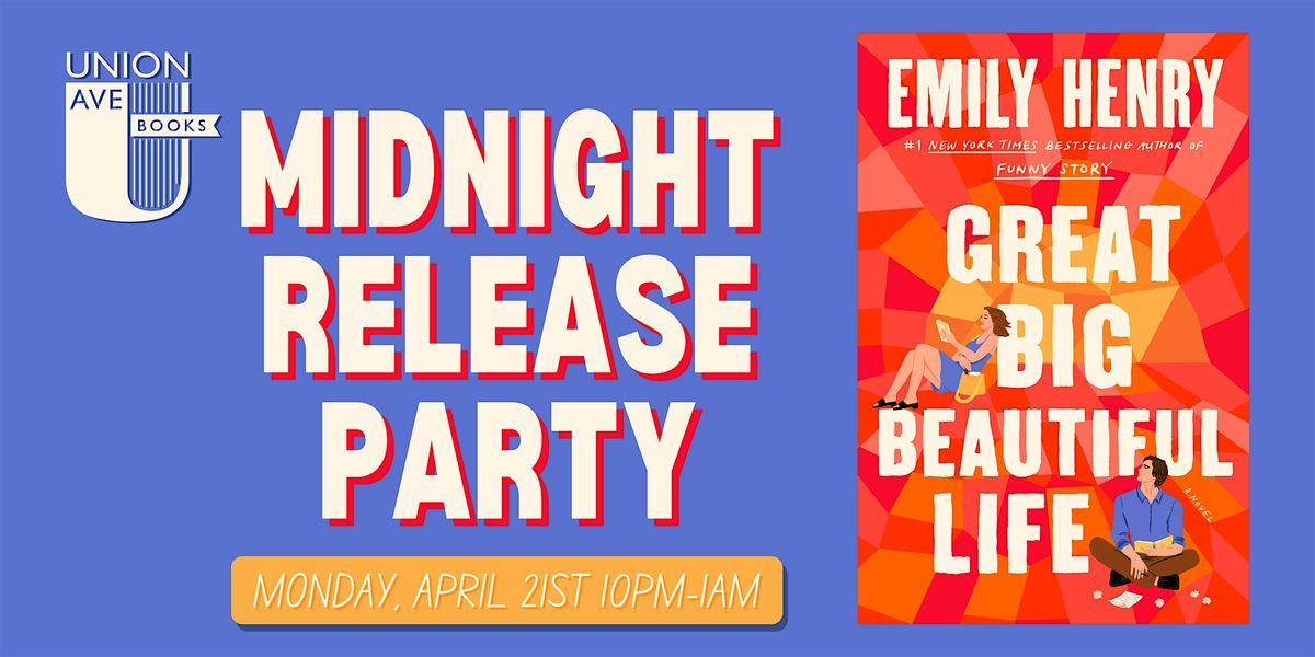 Emily Henry's Great Big Beautiful Life Midnight Release Party