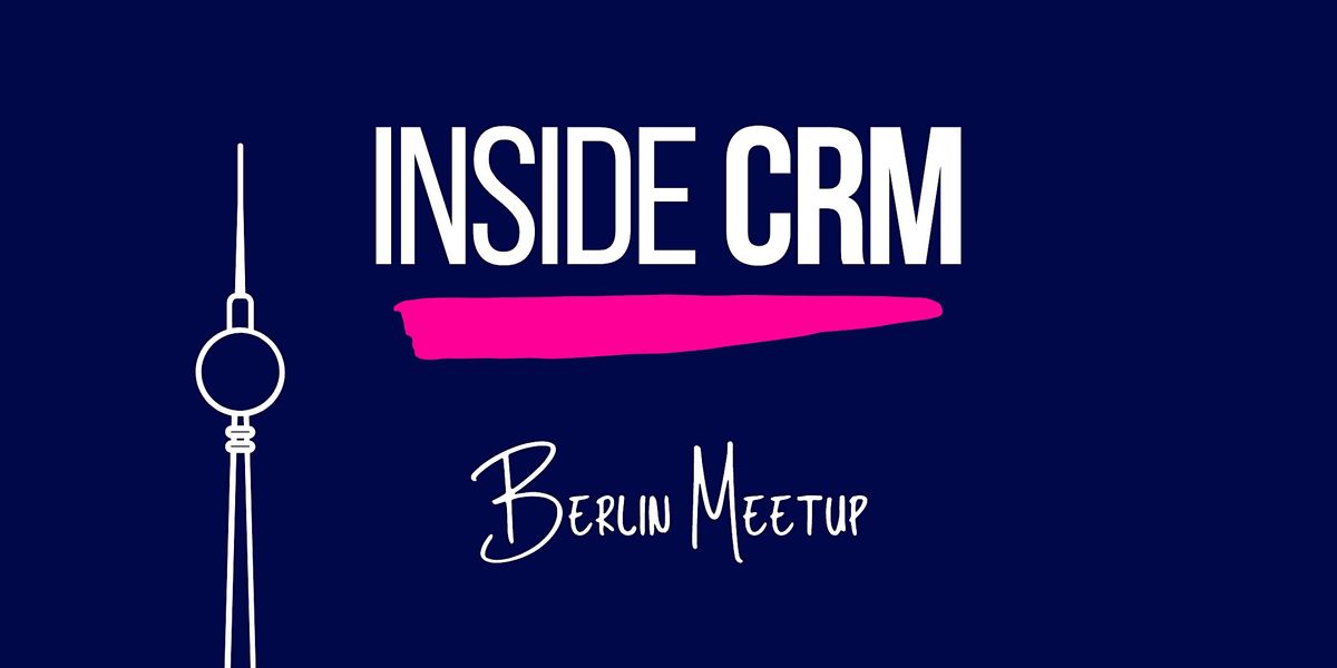 INSIDE CRM Meetup Berlin  #11