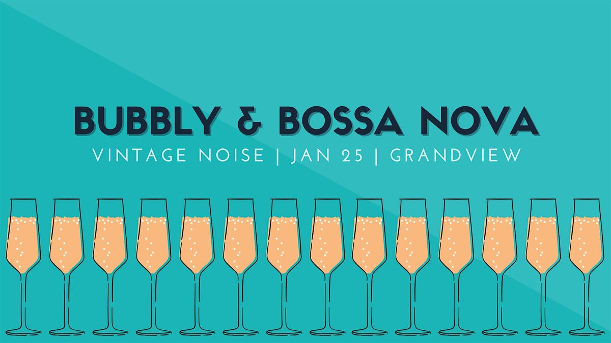 Bubbly & Bossa Nova