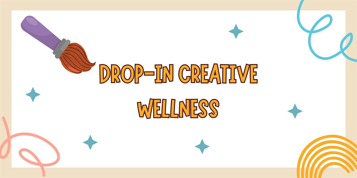 Drop-in Creative Wellness