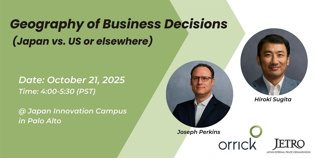 Geography of Business Decisions (Japan vs. US or elsewhere)