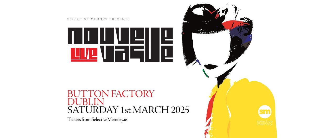 NOUVELLE VAGUE - LIVE at The Button Factory - by Selective Memory