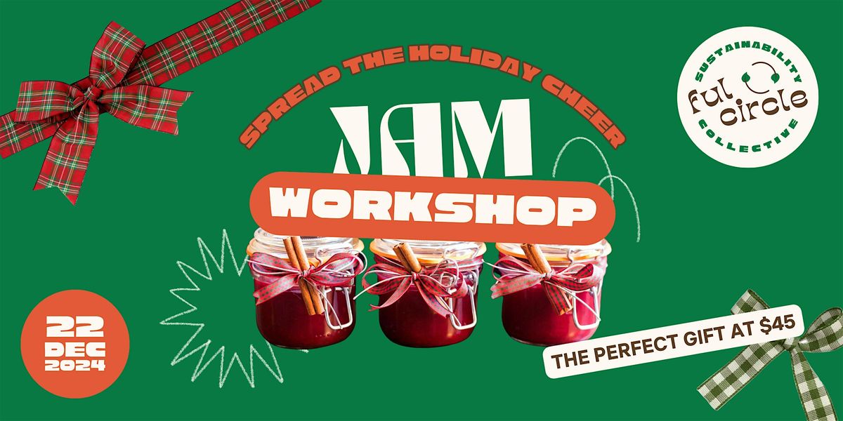 Spread the Holiday Cheer: Jam Workshop