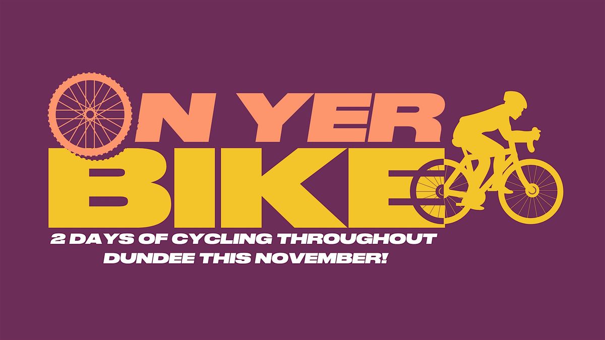 On Yer Bike (14th & 15th November)