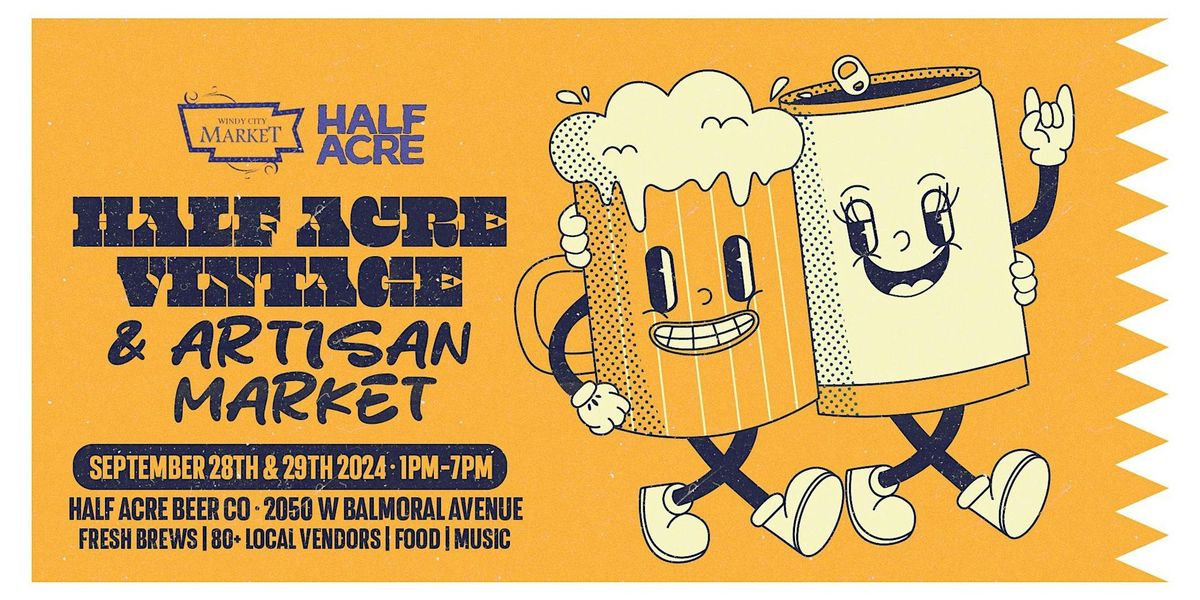 Half Acre Beer Co Vintage & Artisan Market