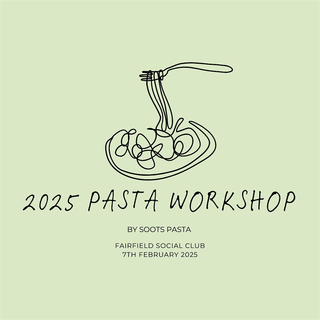 Pasta workshop with Soots Pasta