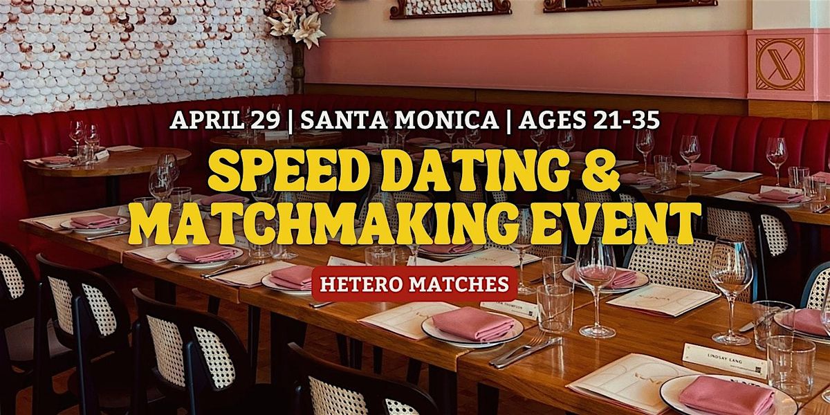 Speed Dating | Santa Monica  | Ages 21-35