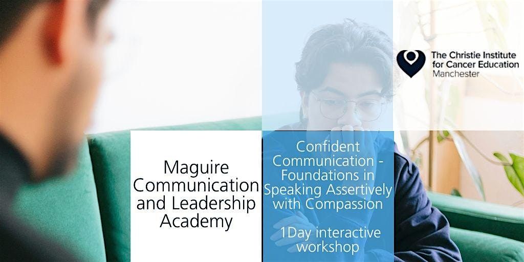 Confident Communication  -F\/dations in Speaking Assertively with Compassion